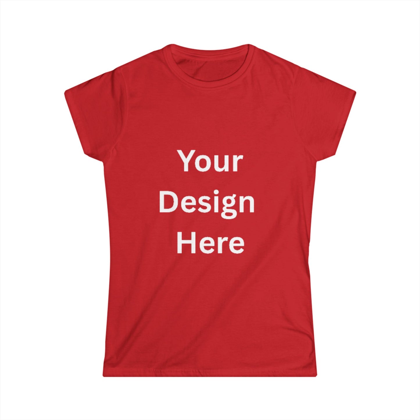 Customizable Women's Softstyle Tee - Your Unique Design Here