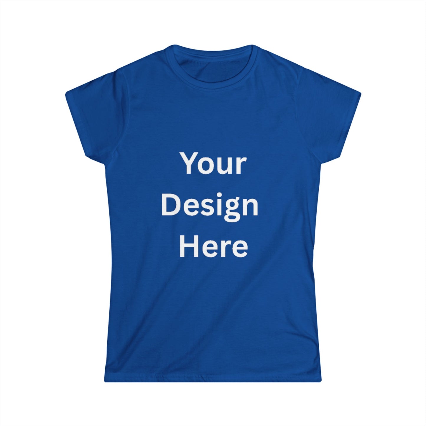 Customizable Women's Softstyle Tee - Your Unique Design Here