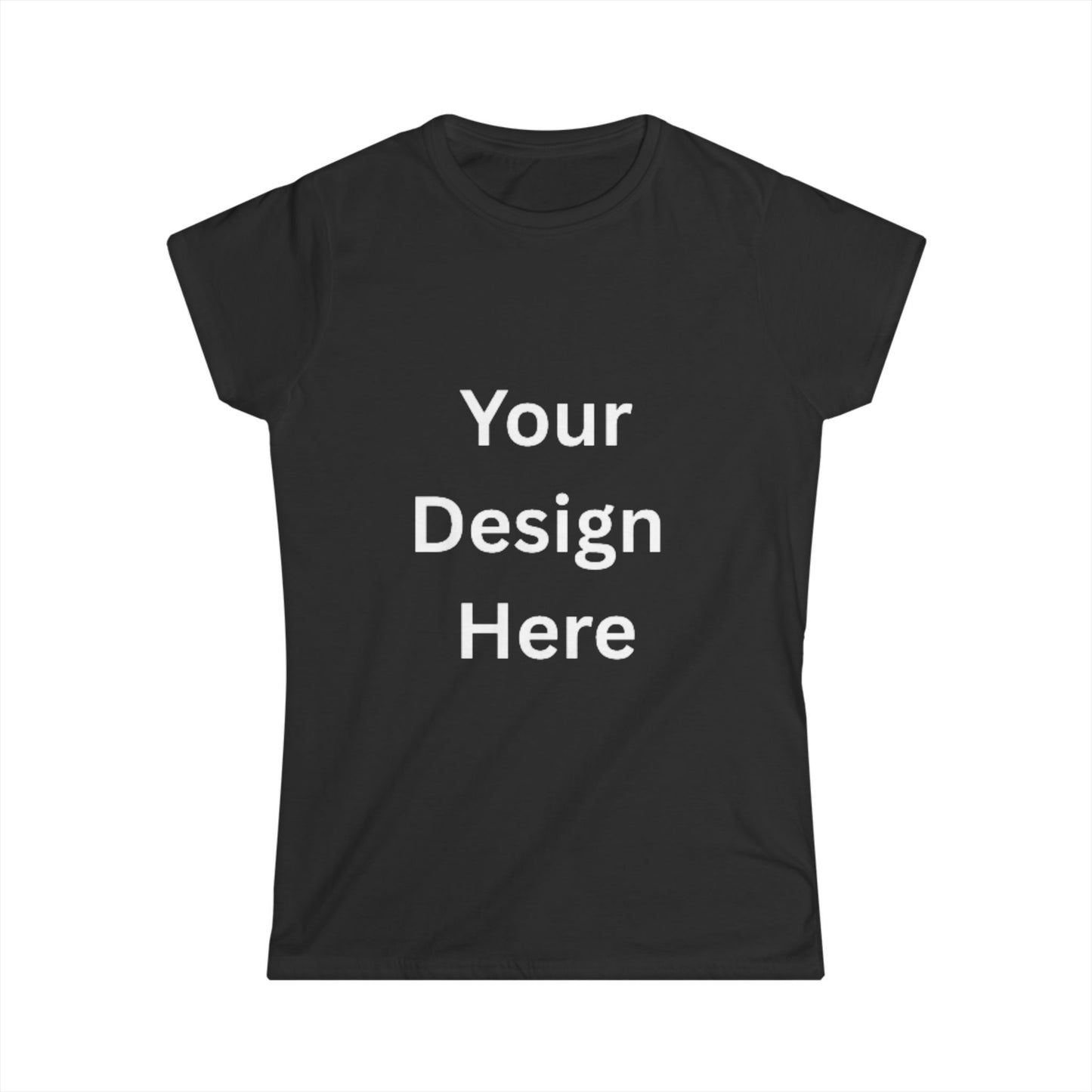 Customizable Women's Softstyle Tee - Your Unique Design Here
