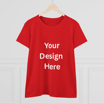 Customizable Women's Midweight Cotton Tee - Personalize with Your Design